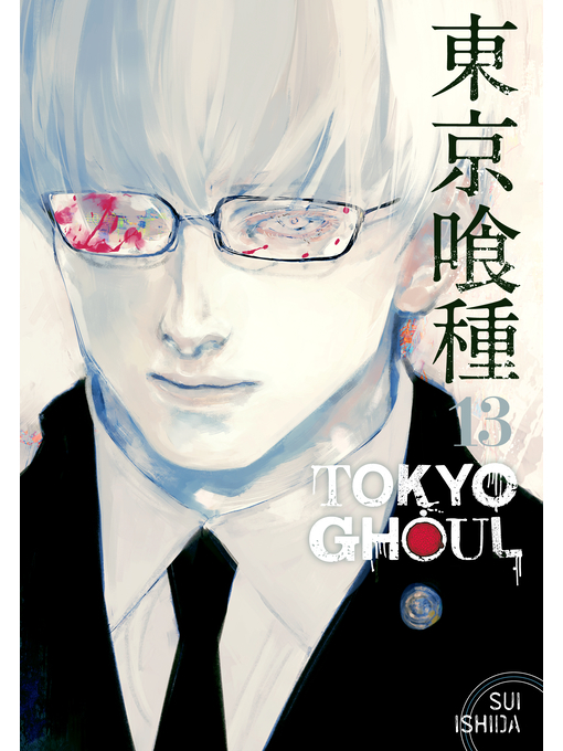Title details for Tokyo Ghoul, Volume 13 by Sui Ishida - Available